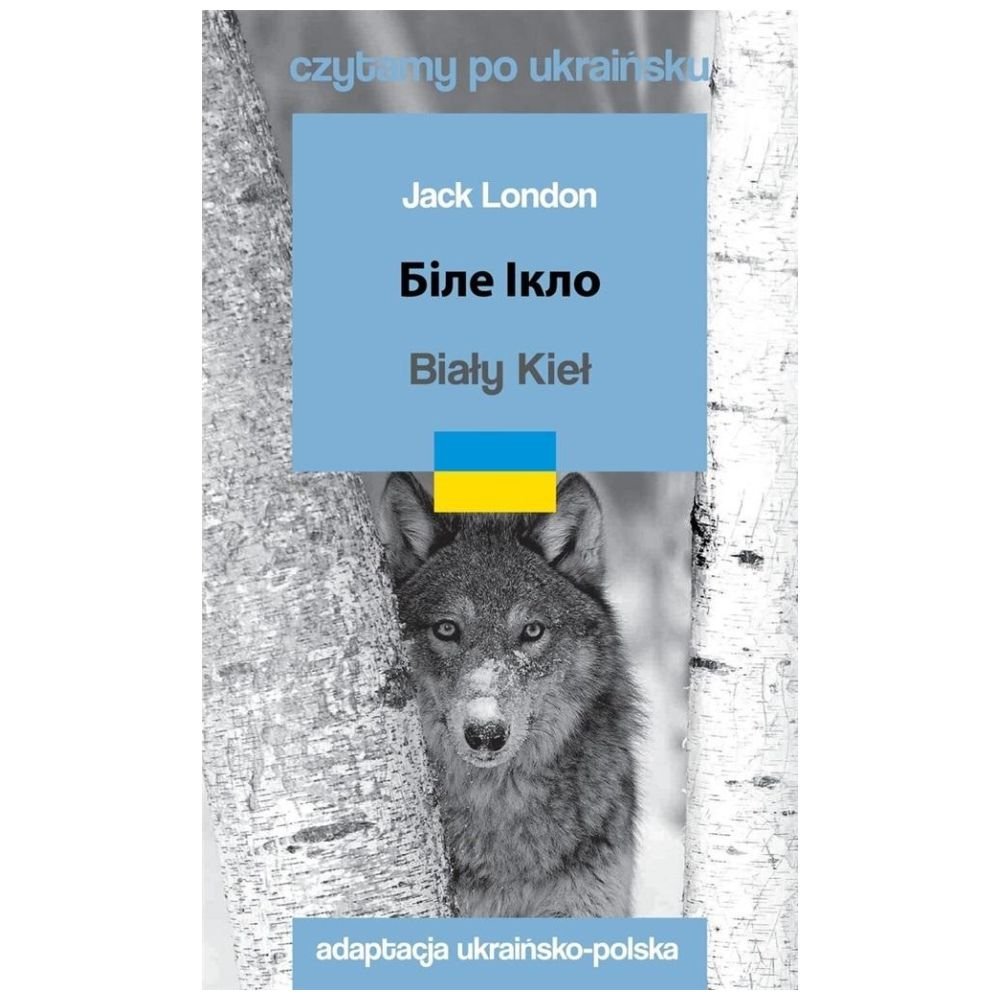 Czytamy w oryginale - Biały Kieł