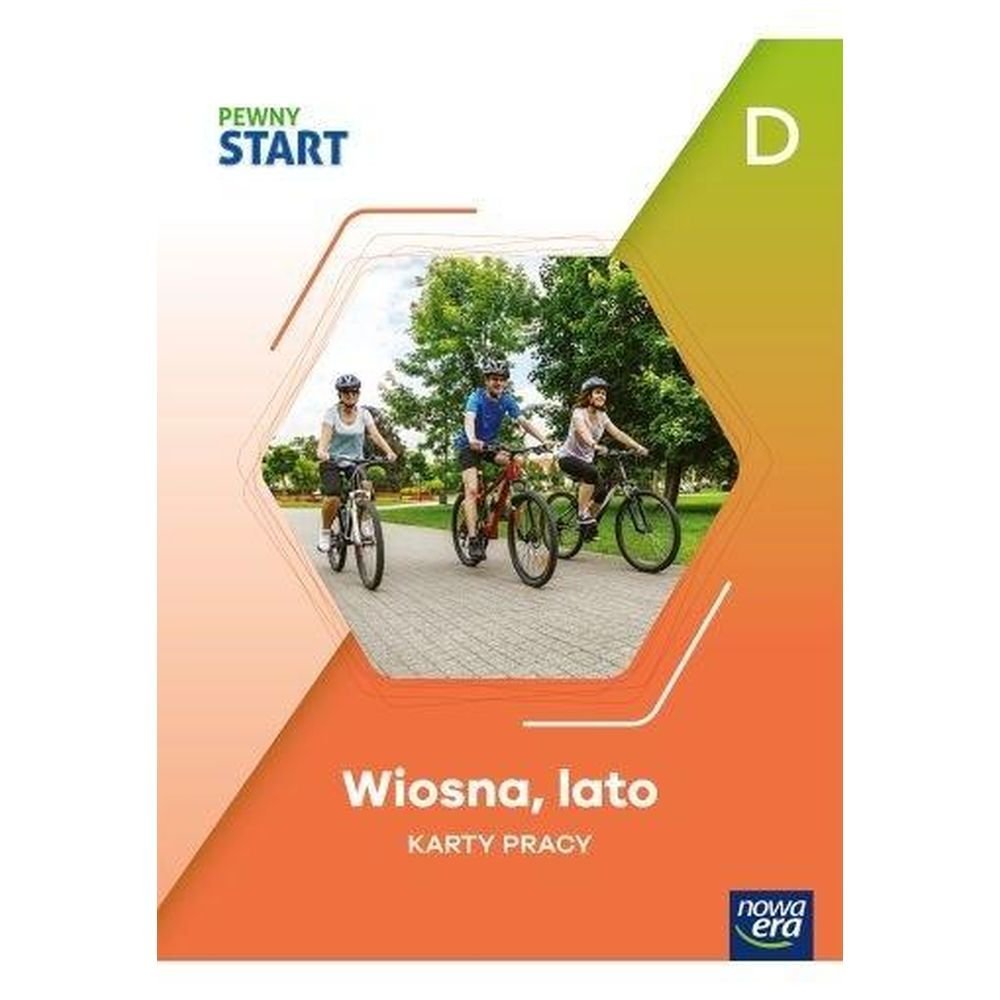 Pewny start. Karty pracy. Wiosna, lato poz.D