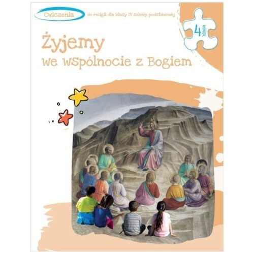 Katechizm SP 4 Żyjemy we wspólnocie z Bogiem ćw.