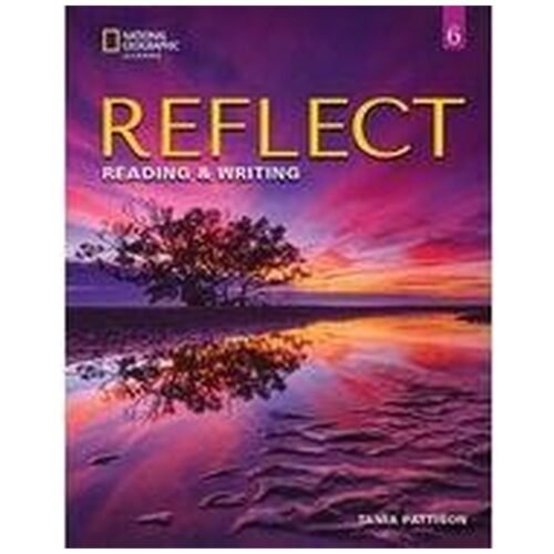 Reflect 6 Reading & Writing Teacher's Guide