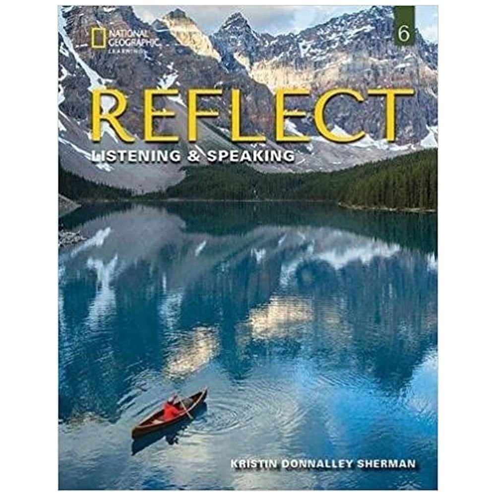 Reflect 6 Listening & Speaking SB