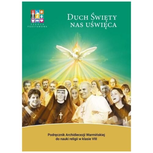 Katechizm SP 8 Duch Święty nas uświęca