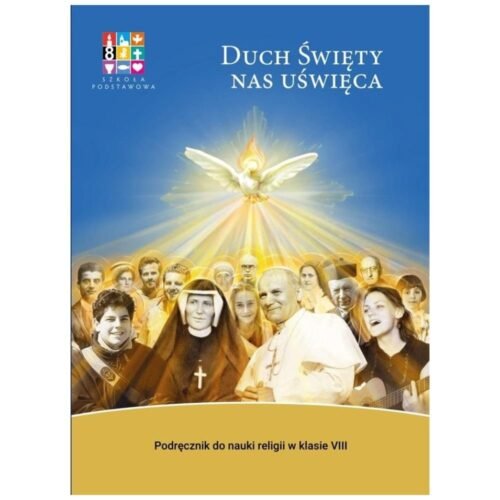 Katechizm SP 8 Duch Święty nas uświęca