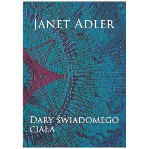 Dary świadomego ciała