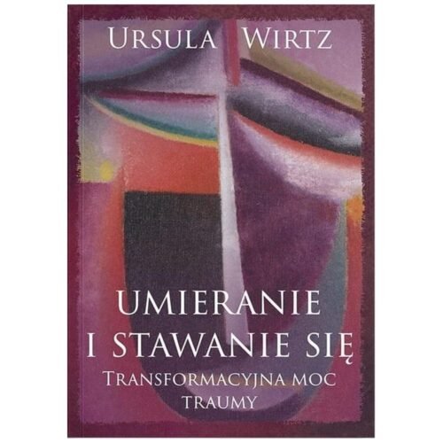 Umieranie i stawanie się