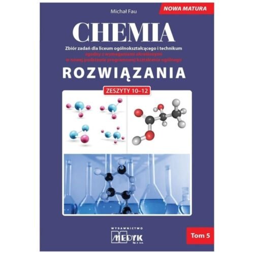 Chemia Zbiór zadań LO Rozwiązania do zeszyt. 10-12