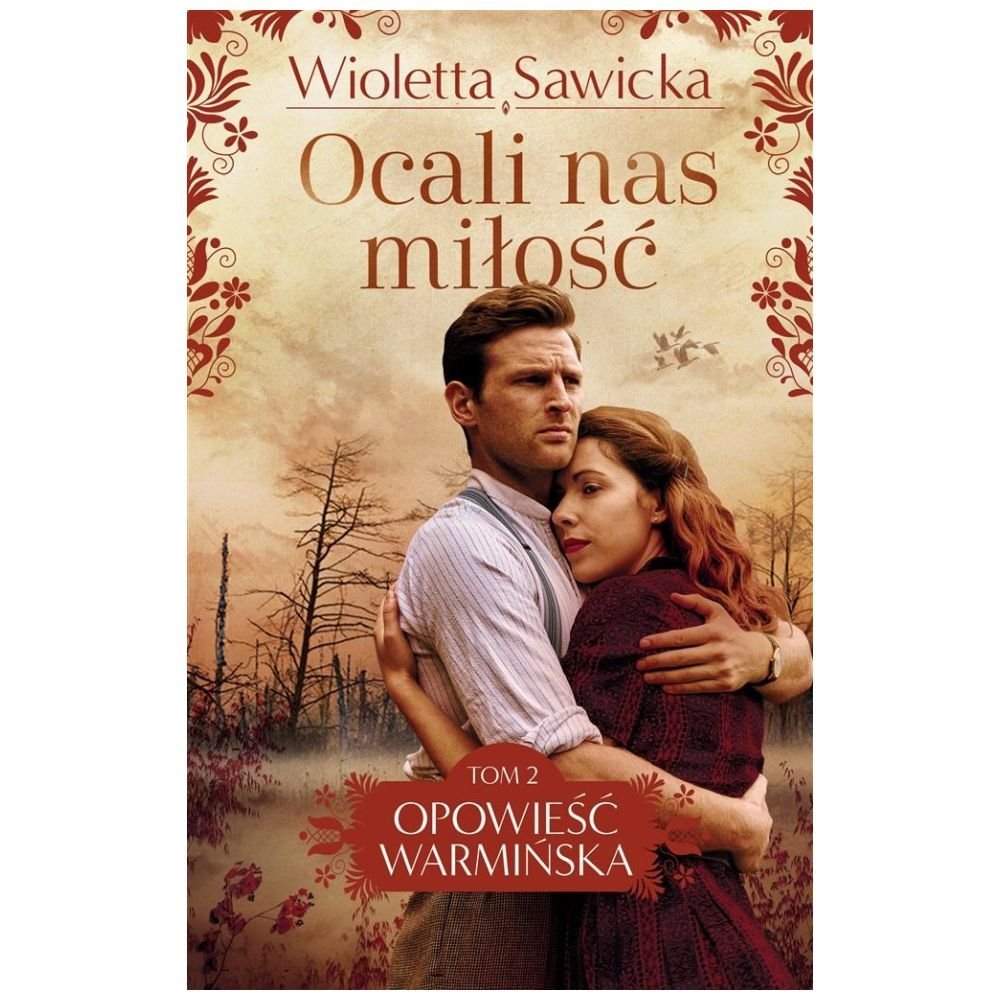 Opowieść warmińska T.2 Ocali nas miłość DL