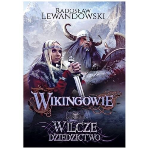 Wikingowie T.1 Wilcze dziedzictwo