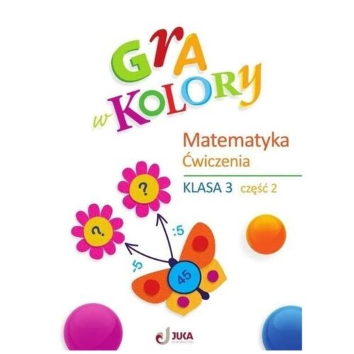 Gra w kolory SP 3 Matematyka św cz.2 + zakładka