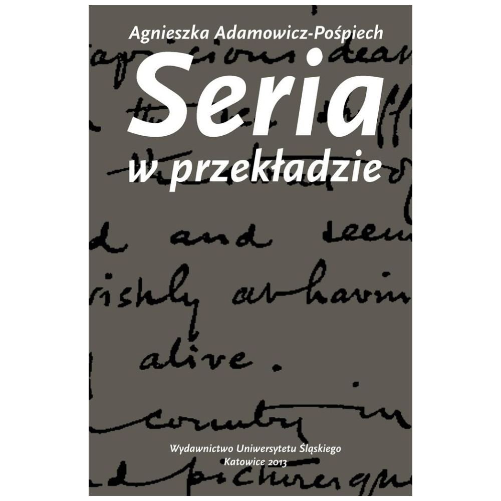 Seria w przekładzie. Polskie warianty prozy...