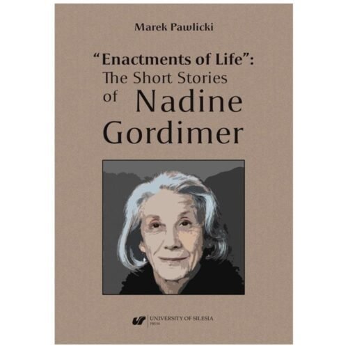 "Enactments of Life". The Short Stories of...