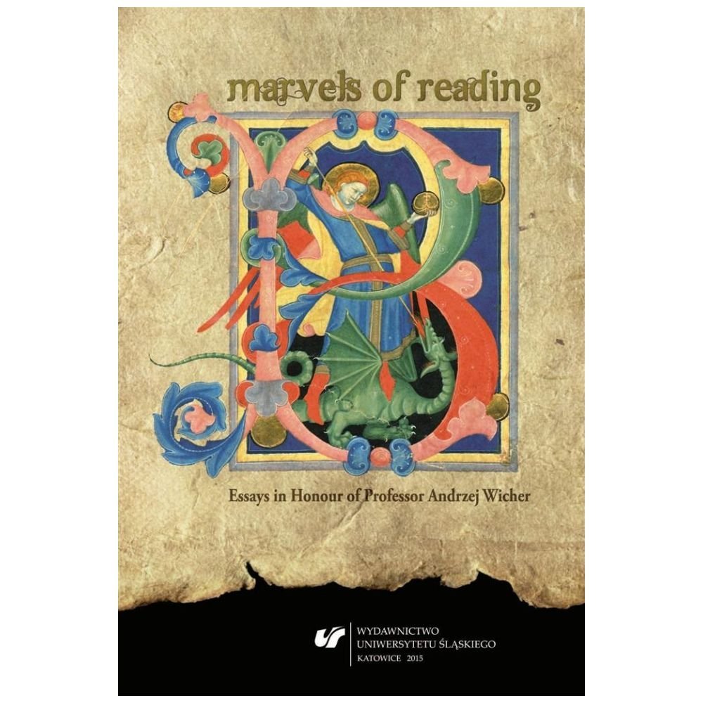 Marvels of Reading. Essays in Honour of...
