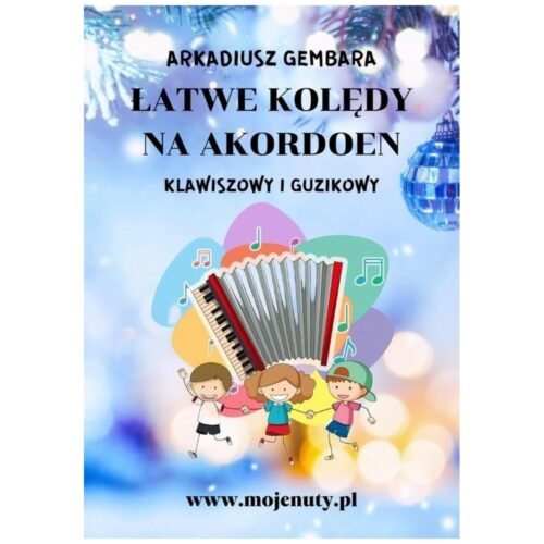 Łatwe kolędy na akordeon klawiszowy i guzikowy