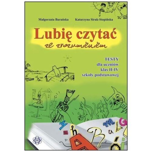 Lubię czytać ze zrozumieniem - Testy II-IV w.2023