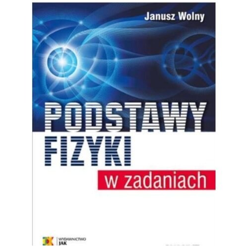 Podstawy fizyki w zadaniach w.6