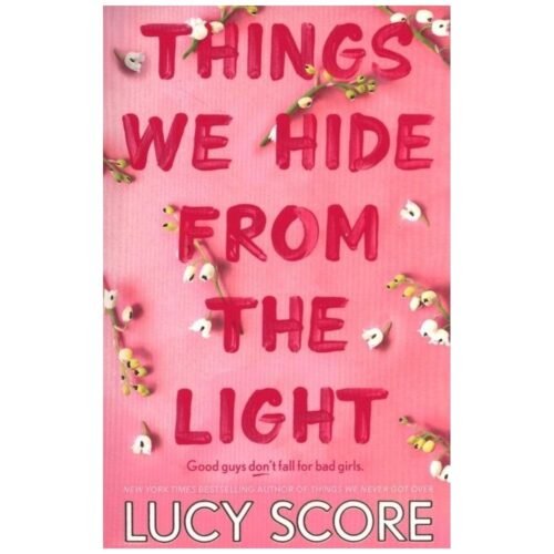 Things We Hide From The Light