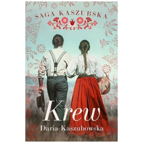 Saga kaszubska T.3 Krew