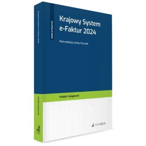 Krajowy System e-Faktur (KSeF) 2024