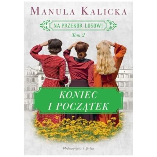 Na przekór losowi T.2 Koniec i początek DL