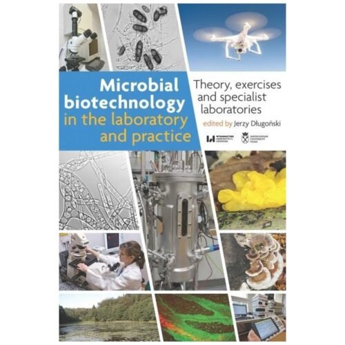 Microbial Biotechnology in the Laboratory and...