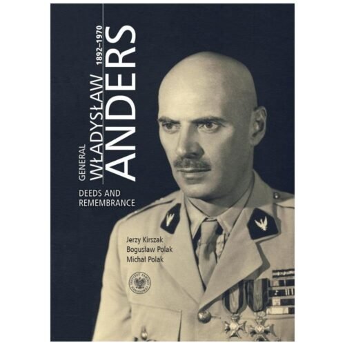General Władysław Anders 1892-1970