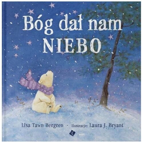 Bóg dał nam niebo