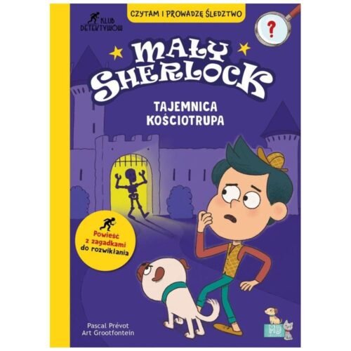 Mały Sherlock. Tajemnica kościotrupa