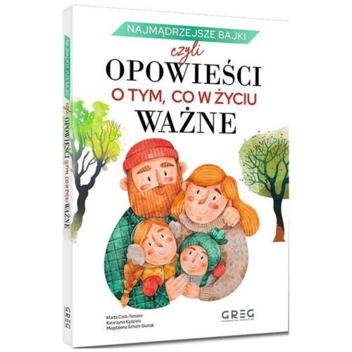 Najmądrzejsze bajki, czyli opowieści o tym, co...