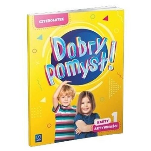 Dobry pomysł! Czterolatek. Karty aktywności cz.1