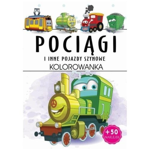 Pociągi i inne pojazdy szynowe. Kolorowanka