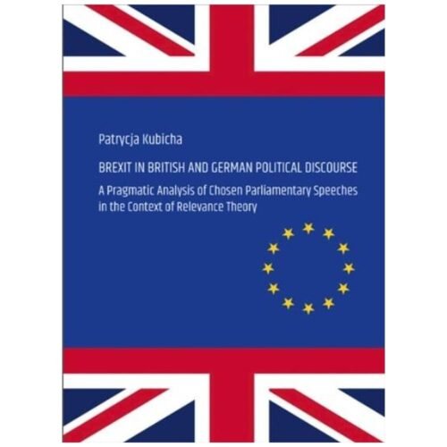Brexit in British and German Political Discourse