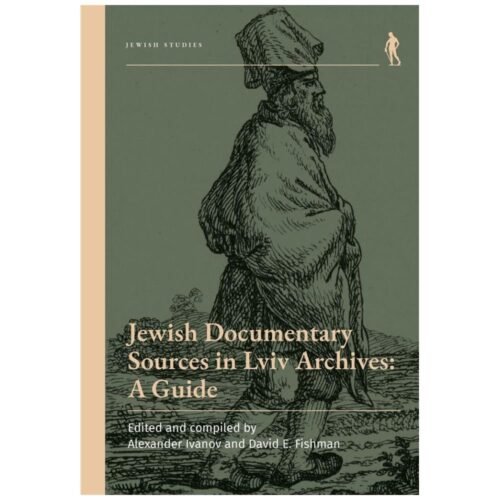 Jewish Documentary Sources in Lviv Archives