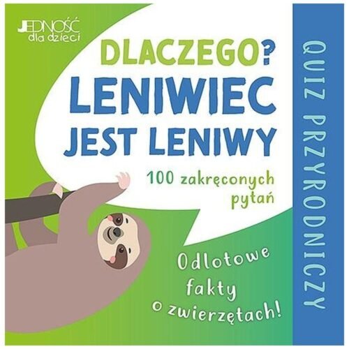 Dlaczego leniwiec jest leniwy?