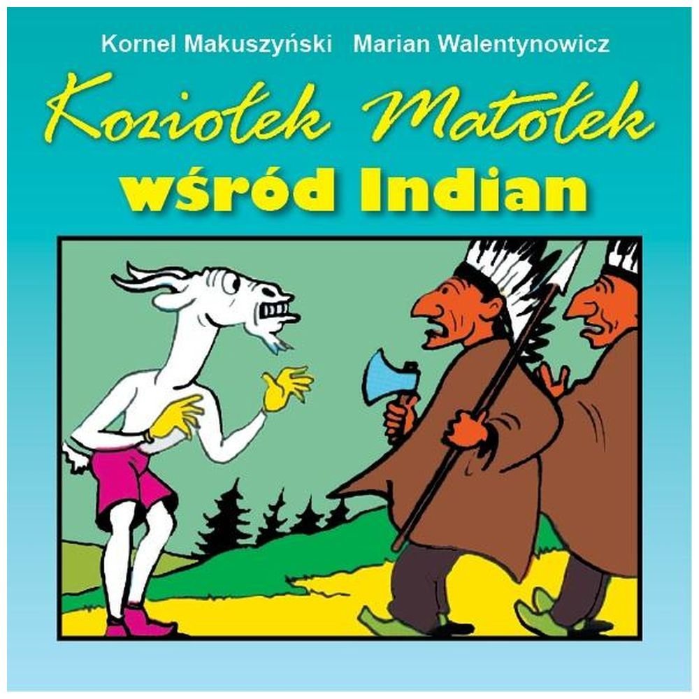 Koziołek Matołek wśród Indian