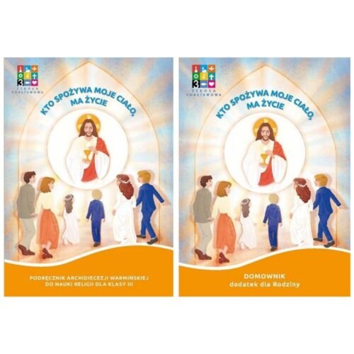 Katechizm SP 3 Kto spożywa moje.. podr. + domownik