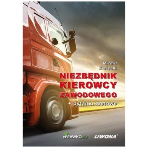 Niezbędnik kierowcy zawodowego + pytania testowe