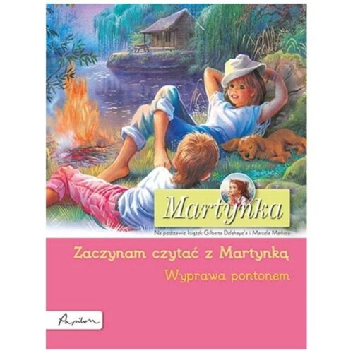 Martynka. Wyprawa pontonem