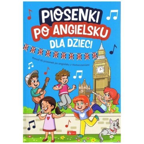 Dla dzieci. Piosenki po angielsku