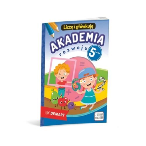 Akademia rozwoju 5-latka. Liczę i główkuję