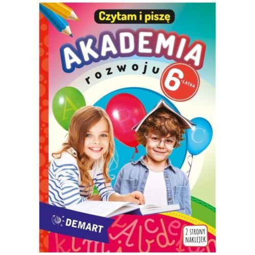 Akademia rozwoju 6-latka. Czytam i piszę