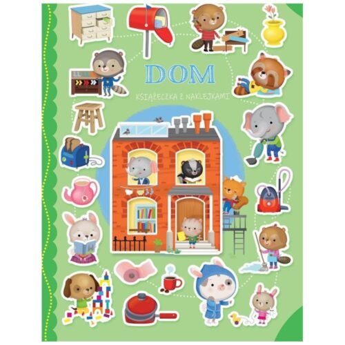 Książeczka z naklejkami. Dom