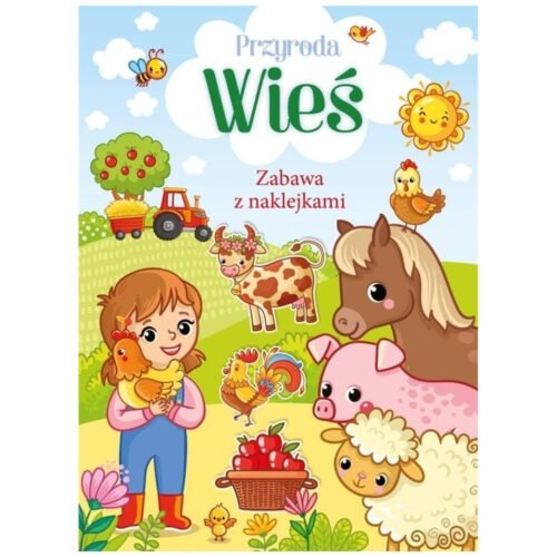 Przyroda. Wieś. Zabawa z naklejkami