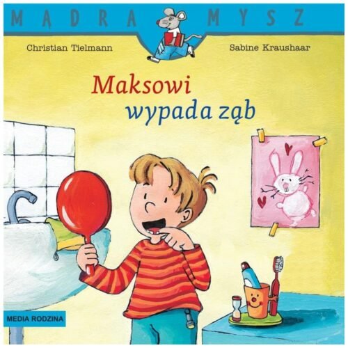Mądra Mysz. Maksowi wypada ząb