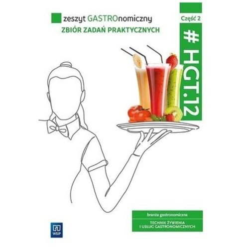 Zeszyt GASTROnomiczny. Zbiór zadań... cz.2