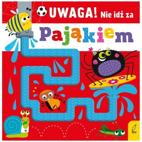 Uwaga! Nie idź za pająkiem