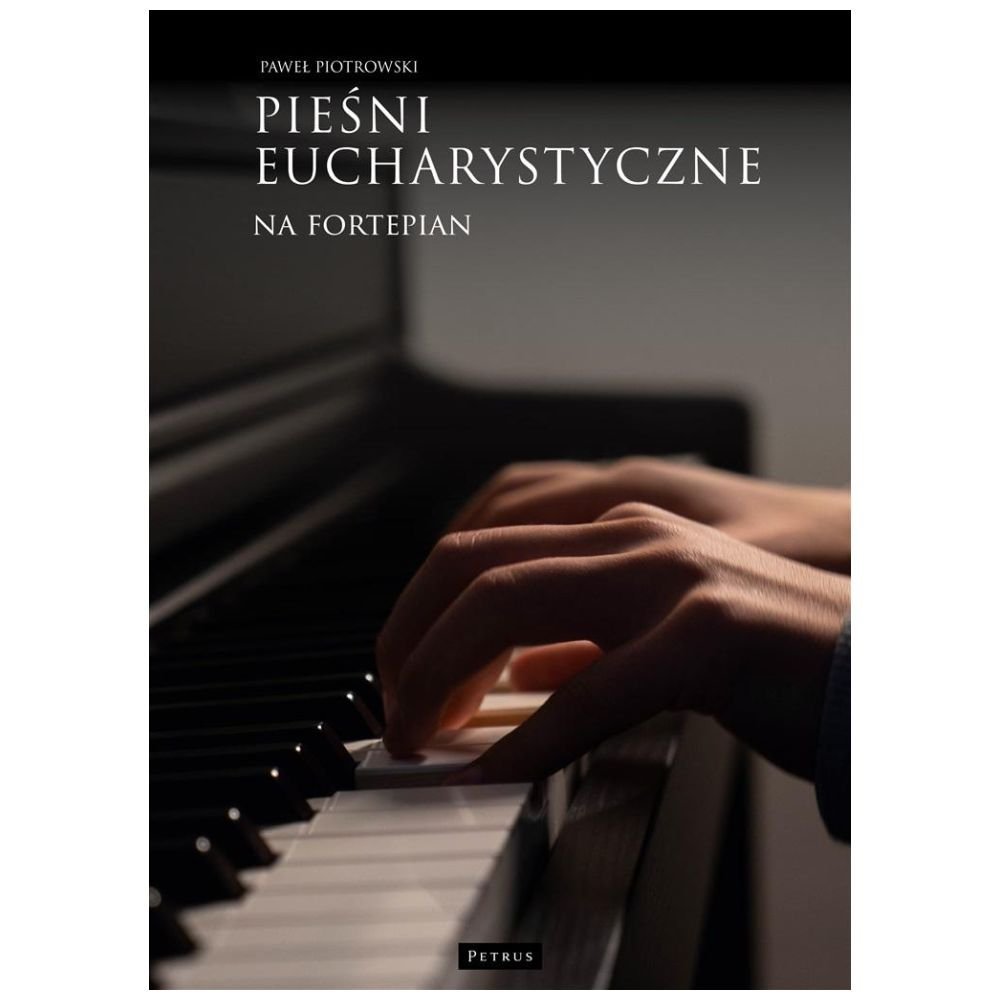 Pieśni eucharystyczne na fortepian