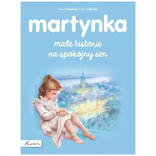 Martynka. Małe historie na spokojny sen