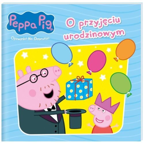 Peppa Pig. Opowieści na dobranoc T.10