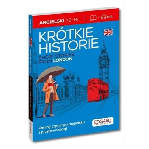 Angielski. Krótkie historie. Short stories from...
