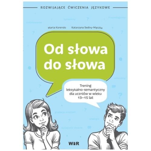 Od słowa do słowa - rozwijające ćwiczenia językowe
